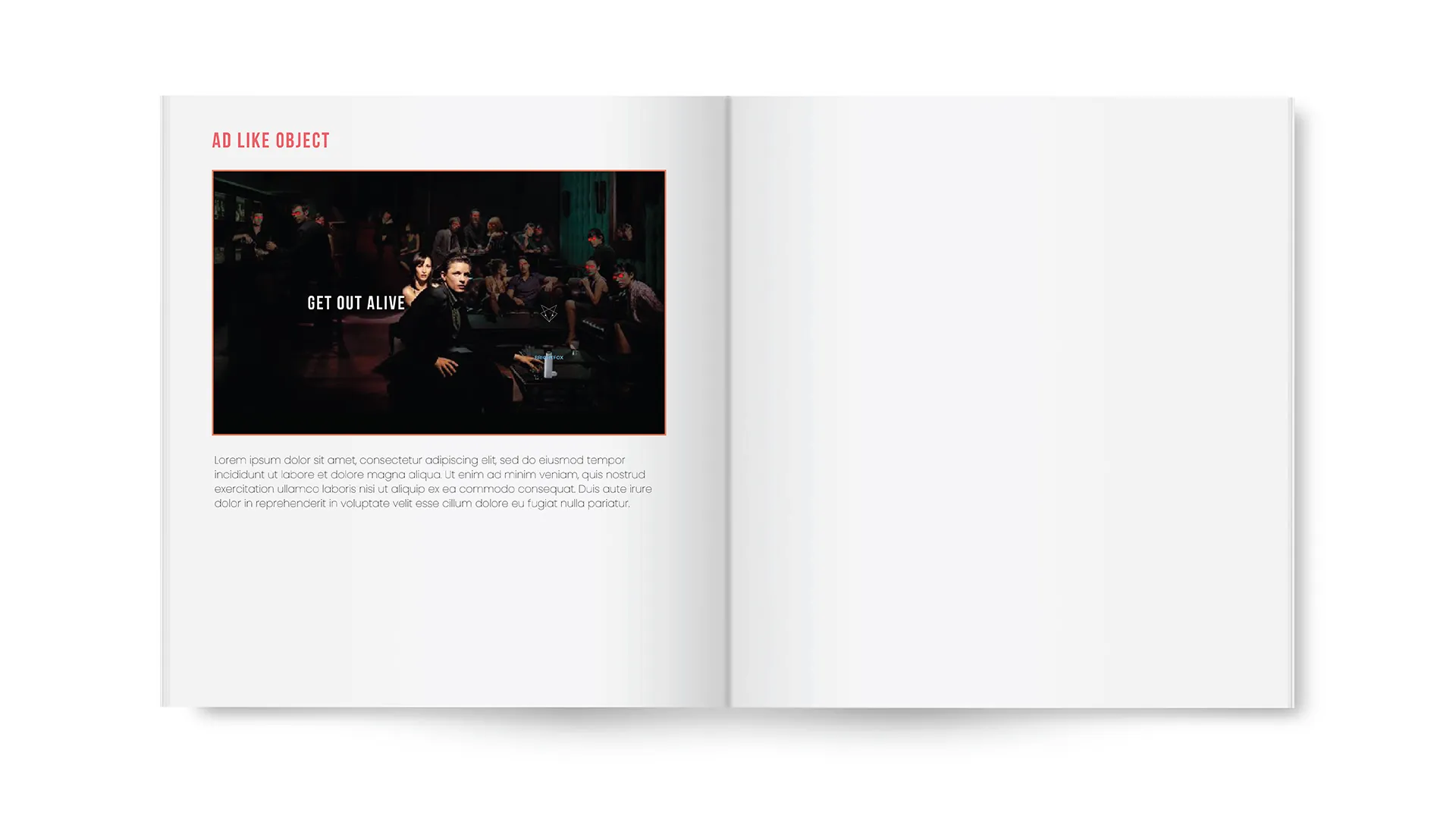 Open magazine spread showing an ad with a group of people in a dim room and the text 'GET OUT ALIVE.'